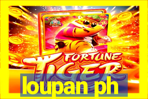 loupan ph